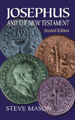 Josephus and the New Testament - Mason, Steven