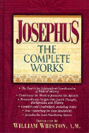 Josephus: Complete Works - Whiston, William, and Packer, J I, Prof., PH.D (Editor), and Tenney, Merrill C (Editor)