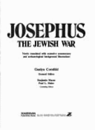 Josephus, the Jewish War; Newly Translated with Extensive Commentary and Archaeological Background Illustrations