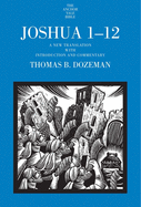 Joshua 1-12: A New Translation with Introduction and Commentary Volume 1