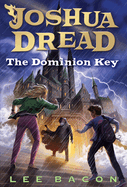 Joshua Dread: The Dominion Key