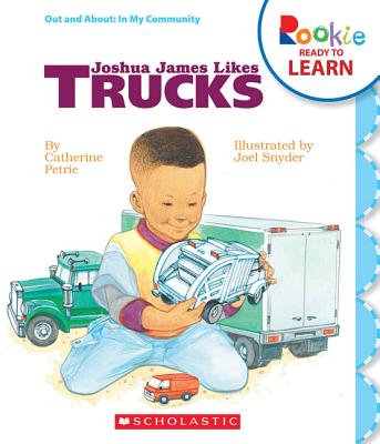 Joshua James Likes Trucks - Petrie, Catherine