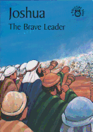 Joshua the Brave Leader