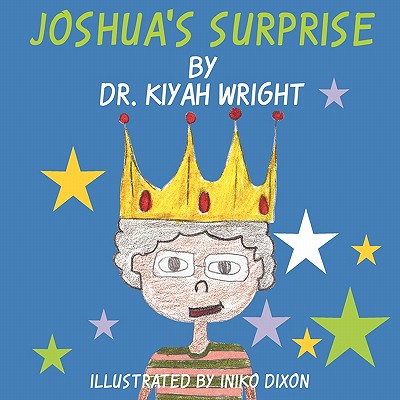 Joshua's Surprise - Wright, Kiyah, Dr.