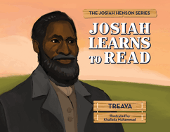 Josiah Learns to Read: The Josiah Henson Series