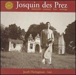 Josquin des Prez: Sixteenth-Century Lute Settings - Jacob Heringman (lute)
