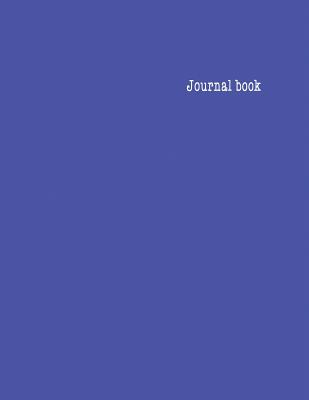 Journal Book: Journal Notebook: Composition Book Size 8.5x11 Inch 110 Pages. - Whyy, Jye