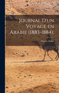 Journal d'un Voyage en Arabie (1883-1884);