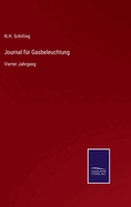 Journal f?r Gasbeleuchtung: Vierter Jahrgang