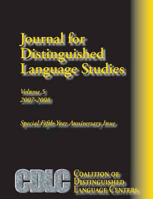 Journal for Distinguished Language Studies 5 - Shekhtman, Boris (Editor), and Kupchanka, Dina (Editor)