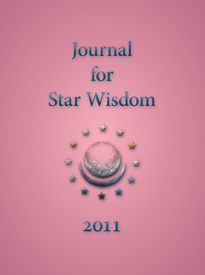 Journal for Star Wisdom 2011 - Powell, Robert (Editor)