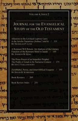 Journal for the Evangelical Study of the Old Testament, 4.2 - Andrews, Stephen J (Editor)