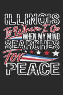 Journal: Illinois Is Where I Go When My Mind Searches for Peace