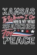 Journal: Kansas Is Where I Go When My Mind Searches for Peace