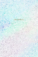 Journal: Luxury Unicorn Notebook for Girls: 120-Page Lined - Pastel Pearl Iridescent