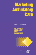 Journal of Ambulatory Care Management: Ambulatory Care Marketing