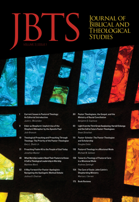 Journal of Biblical and Theological Studies, Issue 3.1 - Diffey, Daniel S (Editor), and Brandt, Ryan A (Editor), and McLendon, Justin (Editor)