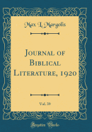 Journal of Biblical Literature, 1920, Vol. 39 (Classic Reprint)