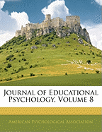 Journal of Educational Psychology, Volume 8