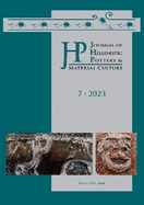 Journal of Hellenistic Pottery and Material Culture Volume 7 2023