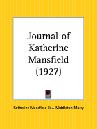 Journal of Katherine Mansfield - Mansfield, Katherine