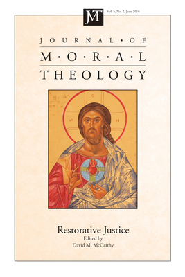 Journal of Moral Theology, Volume 5, Number 2 - McCarthy, David M (Editor)