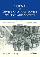 Journal of Soviet and Post-Soviet Politics and Society: Volume 7, No. 2