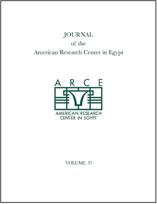 Journal of the Amercian Research Center in Egypt Volume 57 (2021) - Teeter, Emily (Editor)
