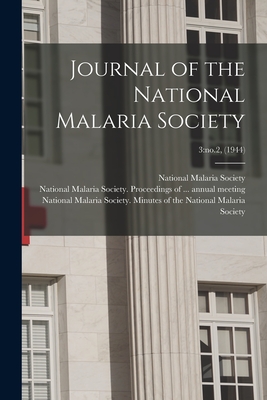 Journal of the National Malaria Society; 3: no.2, (1944) - National Malaria Society (U S ) (Creator), and National Malaria Society (U S ) Proc (Creator), and National Malaria Society...
