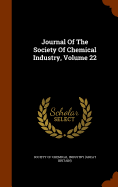 Journal Of The Society Of Chemical Industry, Volume 22