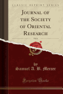Journal of the Society of Oriental Research, Vol. 6 (Classic Reprint)