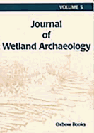 Journal of Wetland Archaeology 5 (2005)