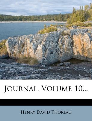 Journal, Volume 10... - Thoreau, Henry David