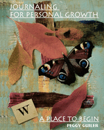 Journaling for Personal Growth: A Place to Begin