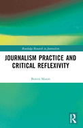 Journalism Practice and Critical Reflexivity