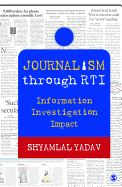 Journalism through RTI: Information Investigation Impact