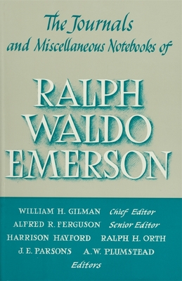 Journals and Miscellaneous Notebooks of Ralph Waldo Emerson: 1847-1848 - Emerson, Ralph Waldo, and Sealts, Merton M. (Editor)