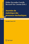 Journees de Statistique Des Processus Stochastiques - Dacunha-Castelle, Didier (Editor), and Cutsem, Bernard Van (Editor)