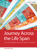Journey Across the Life Span: Human Development and Health Promotion