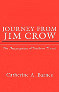 Journey from Jim Crow: The Desegregation of Southern Transit