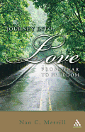 Journey Into Love: From Fear to Freedom