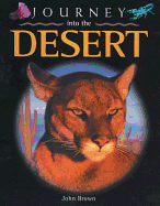 Journey into the Desert - Brown, John (Contributions by)