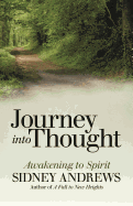 Journey Into Thought: Awakening to Spirit