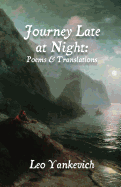 Journey Late at Night: Poems and Translations