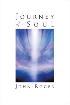 Journey of a Soul - John-Roger