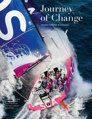 Journey of Change: Women Pushing Boundaries - Gordon, Yvonne, and Halloran, Corinna, and Elled, Anna-Lena