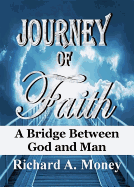 Journey of Faith: A Bridge Between God and Man