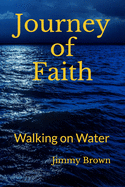 Journey of Faith: Walking on Water