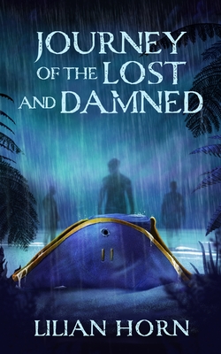 Journey of the Lost and Damned - Horn, Lilian