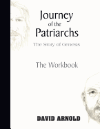 Journey of the Patriarchs: Companion Workbook to Journey of the Patriarchs